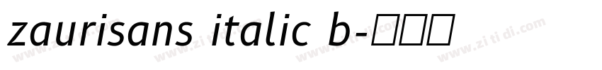 zaurisans italic b字体转换